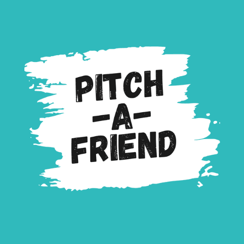 Pitch A Friend